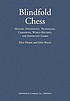 Blindfold chess : history, psychology, techniques,... by  Eliot Hearst 