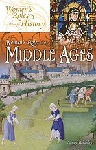 Women's roles in the Middle Ages [eBook - ABC-Clio via NC Live]