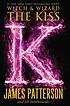 The Kiss. Auteur: James Patterson