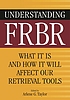 Understanding FRBR : what it is and how it will... by  Arlene G Taylor 
