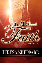 It's all about faith. Volume 1