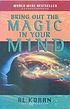 Bring out the magic in your mind by Al Koran