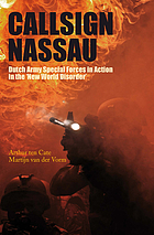 Callsign Nassau : Dutch Army Special Forces in action in the 