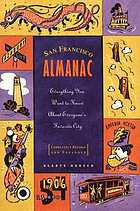 San Francisco almanac : everything you want to know about everyone's favorite city
