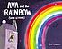 Ava and the rainbow (who stayed)