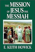 The mission of Jesus the Messiah