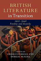 British literature in transition : 1920-1940 futility and anarchy