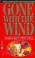 Gone with the wind 著者： Margaret Mitchell