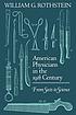 American physicians in the nineteenth century...