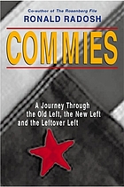 Commies : a journey through the old left, the new left and the leftover left