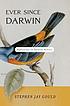 Ever since Darwin : reflections in natural history. Autor: Stephen Jay Gould