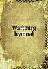 WARTBURG HYMNAL. by OSWALD GUIDO HARDWIG
