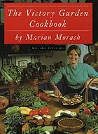 The victory garden cookbook