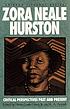 Zora Neale Hurston : critical perspectives past... by Henry Louis Gates, Jr.
