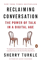 Reclaiming conversation : The power of talk in a digital age