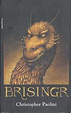 Brisingr, or, The seven promises of Eragon Shadeslayer and Saphira Bjartskular ; translated by Jorge Rizzo y Carol Isern