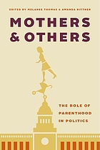 Mothers et others : the role of parenthood in politics