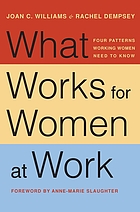 What works for women at work : four patterns working women need to know