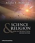 Science and religion : an introduction by  Alister E McGrath 