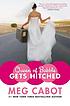 Queen of babble gets hitched 作者： Meg Cabot