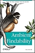Ambient findability by  Peter Morville 