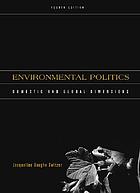 Environmental politics : domestic and global dimensions