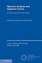 Riemann surfaces and algebraic curves : a first course in Hurwitz theory