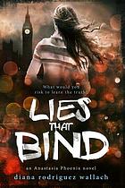 Lies that bind : an Anastasia Phoenix novel