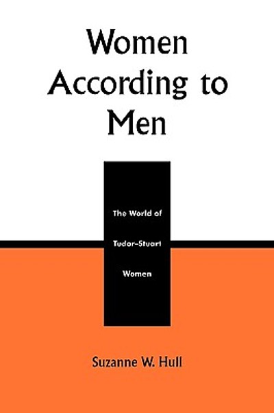 women-according-to-men-the-world-of-tudor-stuart-women-worldcat