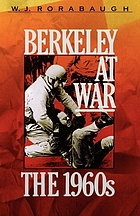 Berkeley at war : the 1960s