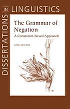 The grammar of negation : a constraint-based approach