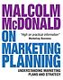 Malcolm McDonald on marketing planning : understanding... by  Malcolm McDonald 