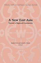 A new East Asia : toward a regional community
