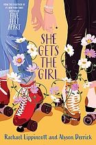 Front cover image for She gets the girl
