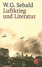 Luftkrieg und Literatur : mit einem Essay zu Alfred Andersch