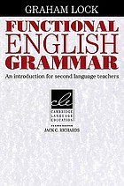 Functional English grammar : an introduction for second language teachers