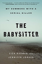 The babysitter my summers with a serial killer