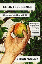 Front cover image for Co-intelligence : living and working with AI