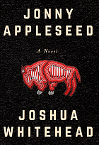 Jonny Appleseed : a novel