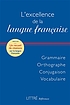 L'excellence de la langue française : [grammaire,... by  Roland Éluerd 