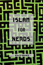 Islam for nerds : 500 questions and answers