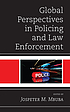 Global perspectives in policing and law enforcement by  Jospeter M Mbuba 