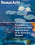 Nymphéas. L'abstraction américaine et le dernier... by  Claude Monet 