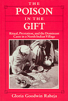 The poison in the gift : ritual, prestation, and the dominant Caste in a North Indian village