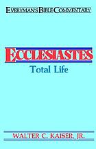 Ecclesiastes : Total life.
