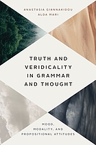 Truth and veridicality in grammar and thought. Mood, modality, and propositional attitudes.