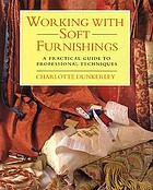 Working with soft furnishings : a practical guide to professional techniques