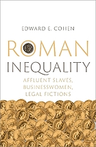 Roman inequality affluent slaves, businesswomen, legal fictions