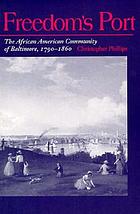 Freedom's port : the African American community of Baltimore, 1790-1860