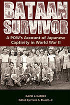 Bataan survivor : a POW's account of Japanese captivity in World War II